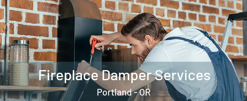  Fireplace Damper Services Portland - OR