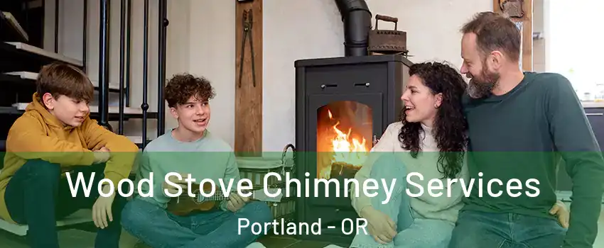  Wood Stove Chimney Services Portland - OR