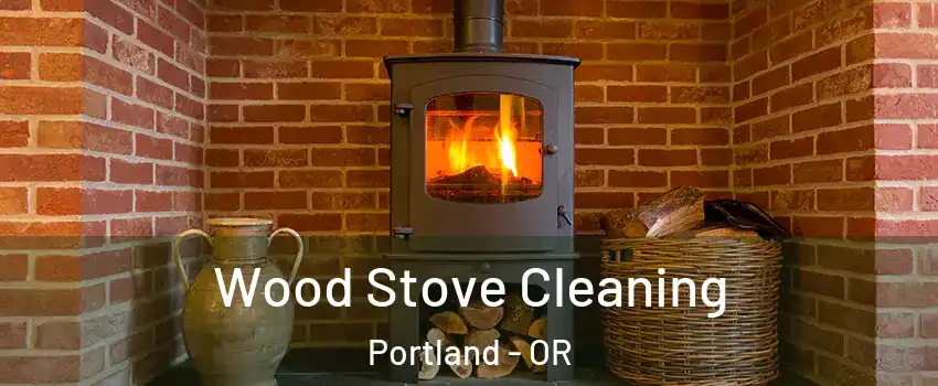  Wood Stove Cleaning Portland - OR